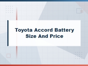 Toyota Camry Battery Size and Price Guide: Cost and Specifications